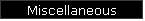 Miscellaneous